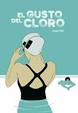 Cover of El gusto del cloro