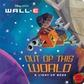 Out of This World (Wall-E)