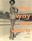 Cover of 'The Way We Wore'