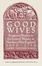 Cover of "Good Wives"