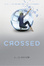 Cover of 'Crossed'