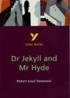 York Notes on Robert Louis Stevenson's "Doctor Jekyll and Mr.Hyde" (York Notes)