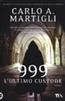 Cover of 999. L'ultimo custode