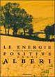 Cover of Le energie positive degli alberi