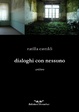 Cover of Dialoghi con nessuno