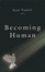 Cover of "Becoming Human"