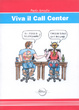 Cover of Viva il call center