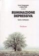 Cover of Ruminazione depressiva. Teoria e trattamento