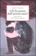 Cover of Chi ha paura dell'umore nero? Il lato positivo delle emozioni negative
