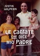 Cover of Le cazzate che dice mio padre