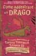 Cover of Come addestrare un drago