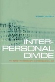 Interpersonal Divide : The Search for Community in a Technological Age