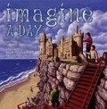 Imagine a Day (Byron Preiss Book)