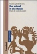 Cover of Due animali in una stanza. Diario di controtransfert