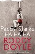 Cover of Paddy Clarke ha ha ha