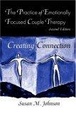 Cover of The Practice of Emotionally Focused Couple Therapy