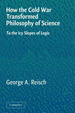 Cover of How the Cold War transformed philosophy of science