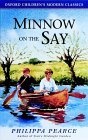 Minnow on the Say (Oxford Children's Modern Classics)