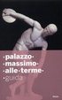Cover of Palazzo Massimo. Guida