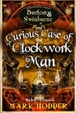 Cover of Curious Case of the Clockwork Man