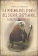 Cover of La mirabolante storia del signor Scoppiavaso, babbuino istruito