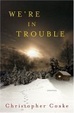 Cover of We're in Trouble
