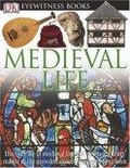 Medieval Life (DK Eyewitness Books)