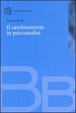 Cover of Il cambiamento in psicoanalisi