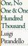 Cover of 'One, No One, and One Hundred Thousand'