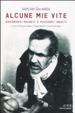 Cover of Alcune mie vite