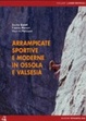 Cover of Arrampicate Sportive e Moderne in Ossola e Valsesia