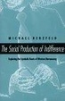 Cover of The Social Production of Indifference