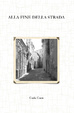 Cover of Alla fine della strada