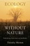 Cover of "Ecology Without Nature"
