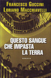 Cover of Questo sangue che impasta la terra
