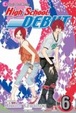 Cover of High School Debut , Vol. 6