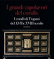 Cover of I grandi capolavori del corallo. Catalogo della mostra (Catania, 23 febbraio-5 maggio 2013); (Trapani, 18 maggio-30 giugno 2013)