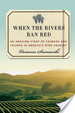 Cover of When the Rivers Ran Red