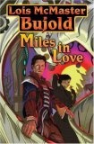 Miles in Love (Miles Vorkosigan)