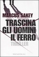 Cover of Trascina gli uomini il ferro