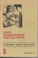 Cover of Una muchacha anticuada