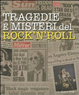 Cover of Tragedie e misteri del rock'n'roll