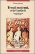 Cover of Tempi moderni, orari antichi