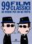 Cover of 99 film classici da vedere per chi ha fretta