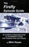 Cover of "Firefly Episode Guide"