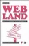 Cover of Web Land. Dalla televisione alla metarealtà