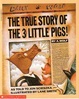 The True Story Of The 3 Little Pigs!/la Verdadera Historia De Los Tres Cerditos