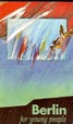 Cover of Berlin for young people
