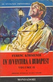 Un'avventura a Budapest Le speranze impossibili