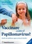 Cover of Vaccinare contro il papilloma virus?